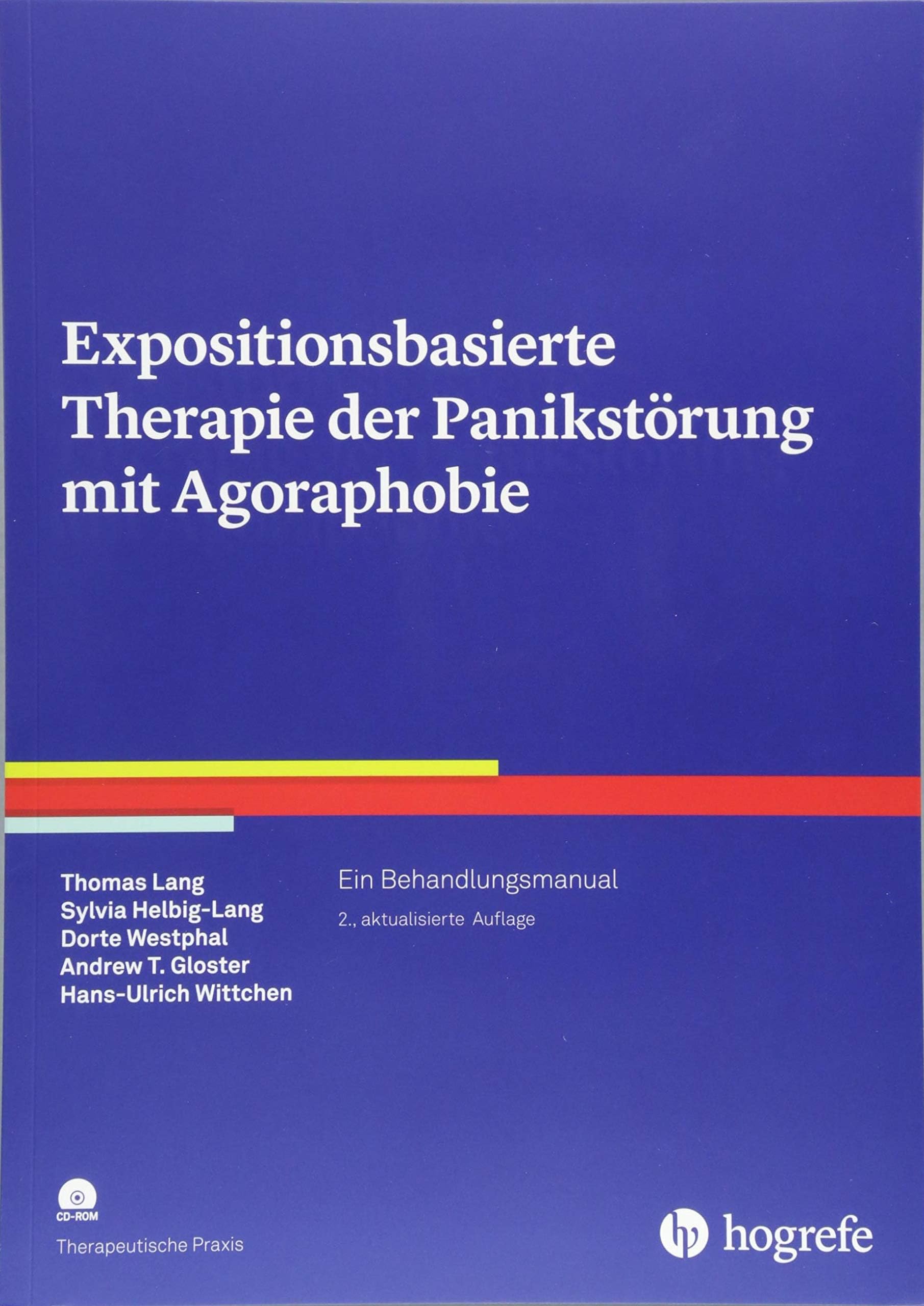 Expositionsbasierte Therapie der Panikstörung mit Agoraphobie: Ein Behandlungsmanual