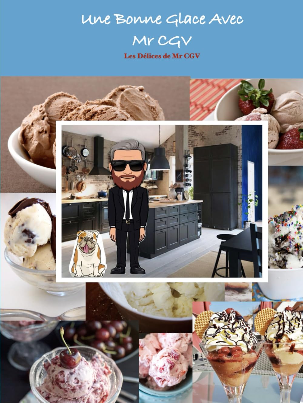 Une Bonne Glace Avec Mr CGV (Les Délices de Mr CGV) (French Edition)