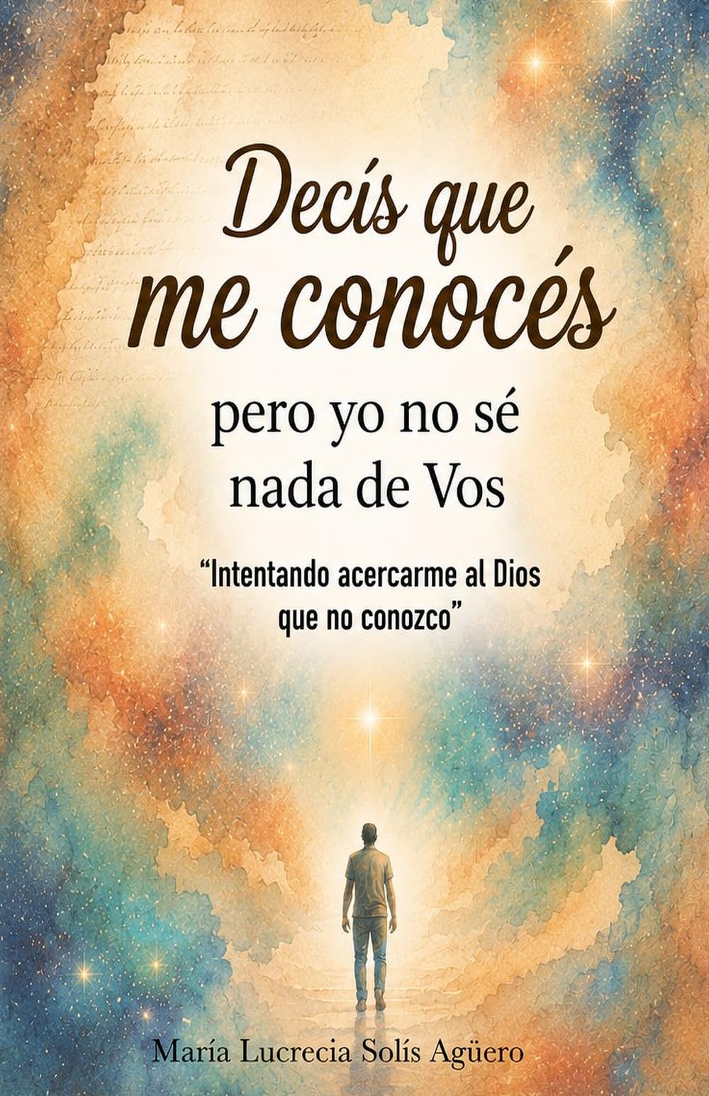 Decís que me conocés: pero yo no sé nada de Vos