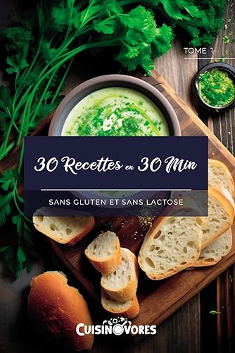 3O Recettes en 30 Min: Sans gluten et sans lactose
