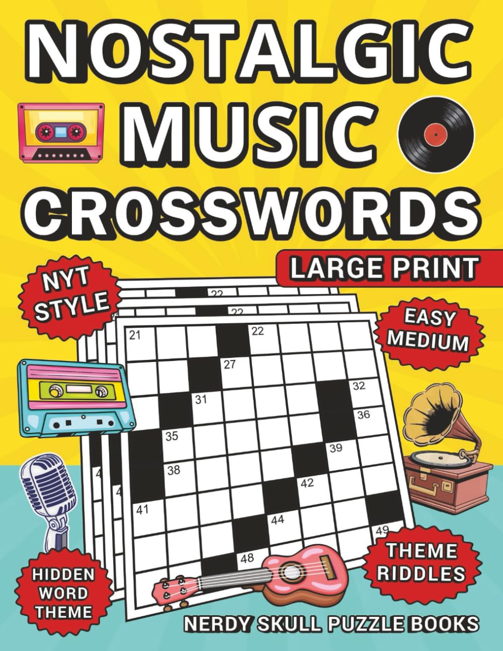 Nostalgic Music Crosswords: 70 Large Print, NYT Style, Retro Puzzles to Instantly Relive Cherished Song Memories from the 1950s - 1990s (Best Gifts