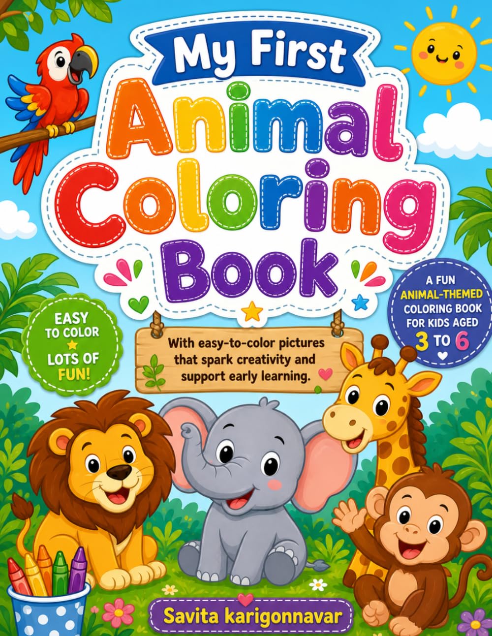 Animal Coloring Book for Kids Aged 3 to 6: Easy Coloring Pages for Toddlers and Preschool Ages 3-6