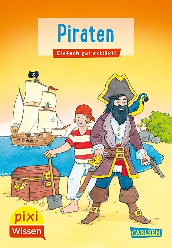 Pixi Wissen 2: Piraten: Einfach gut erklärt! (2)