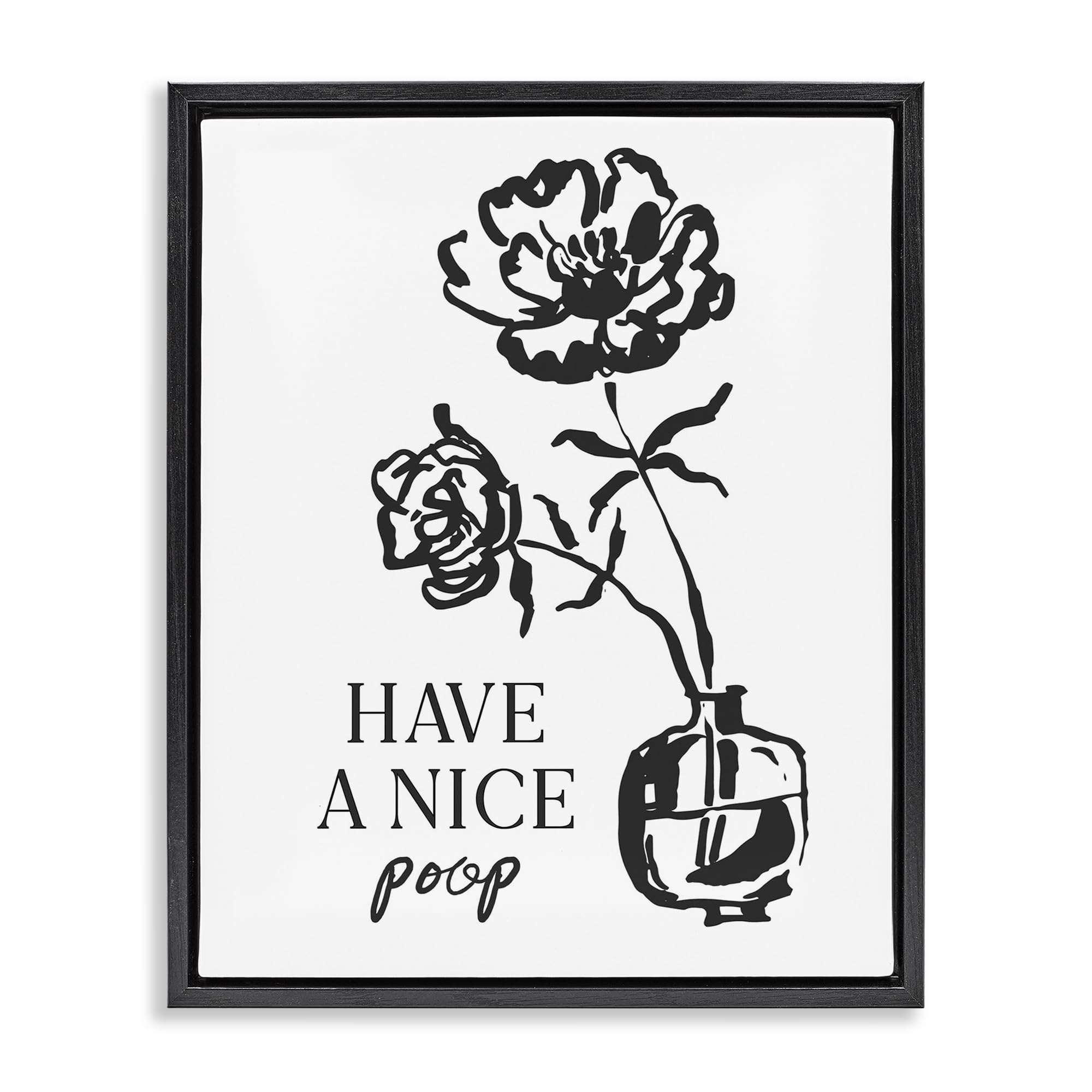 Humor Floral Typography Bathroom, 24 x 30 Inch Canvas in Floater Frame