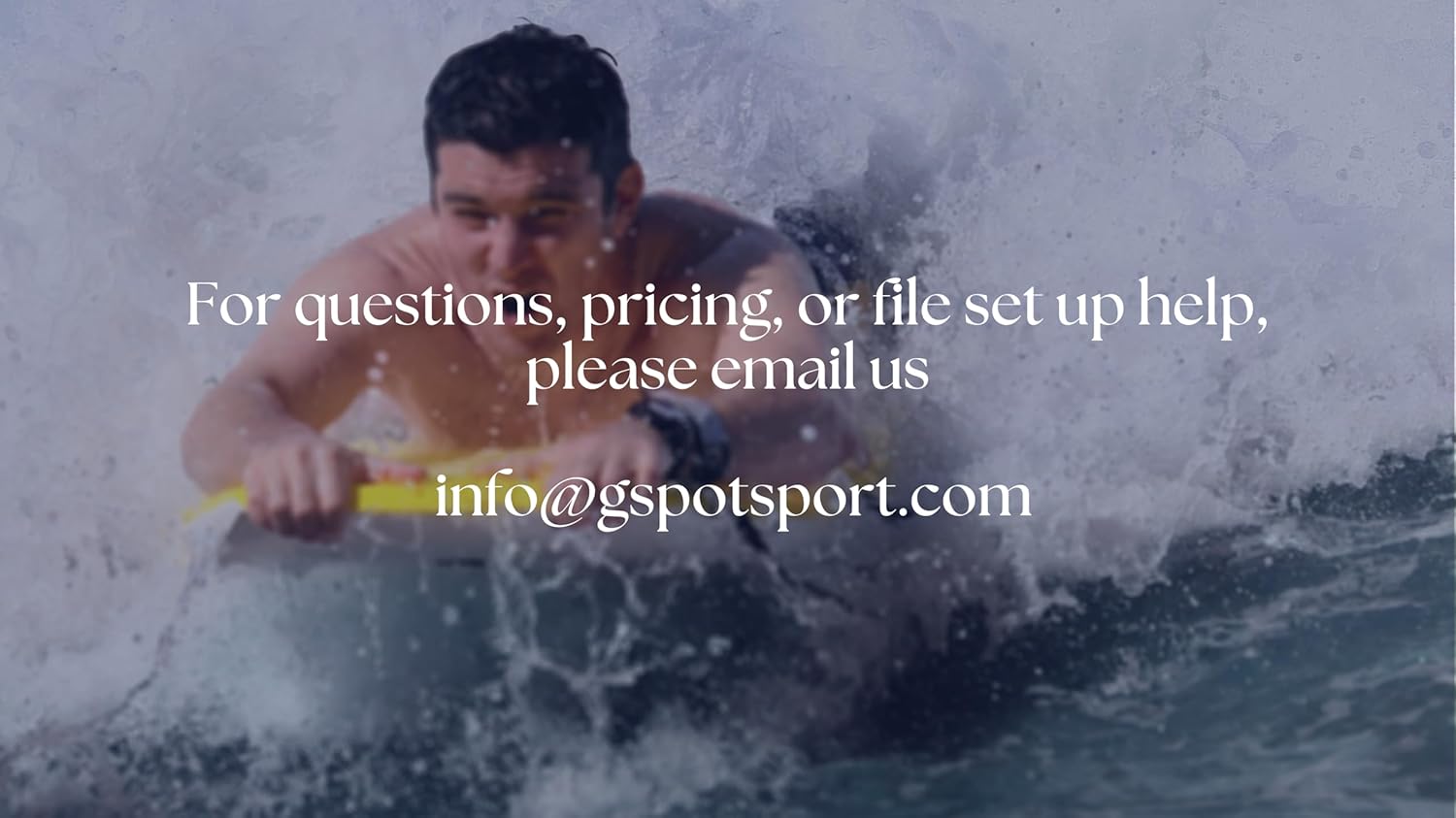 G.Sport Customizable Bodyboards are Equipped with a Non-Slip, Water and Fade-Resistant, Patent Pending Grip to add Fun and Function in the Water. Customize Your Board Today