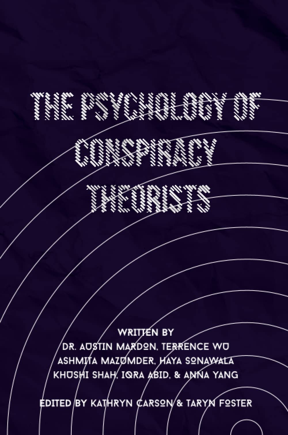 The Psychology of Conspiracy Theorists