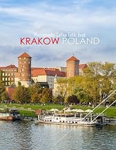 KRAKOW POLAND Photography Coffee Table Book Tourists Attractions: A Mind-Blowing Tour In KRAKOW POLAND Photography Coffee Table Book:Special Gift - ... Images (8.5"*11") Paperback.April 12, 2023.