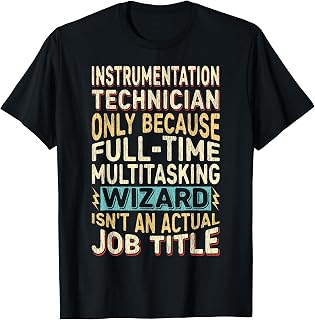 Wizard Job Title Quote - Funny Instrumentation Technician T-Shirt