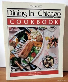 Dining in Chicago Volume III (Dining in Series)