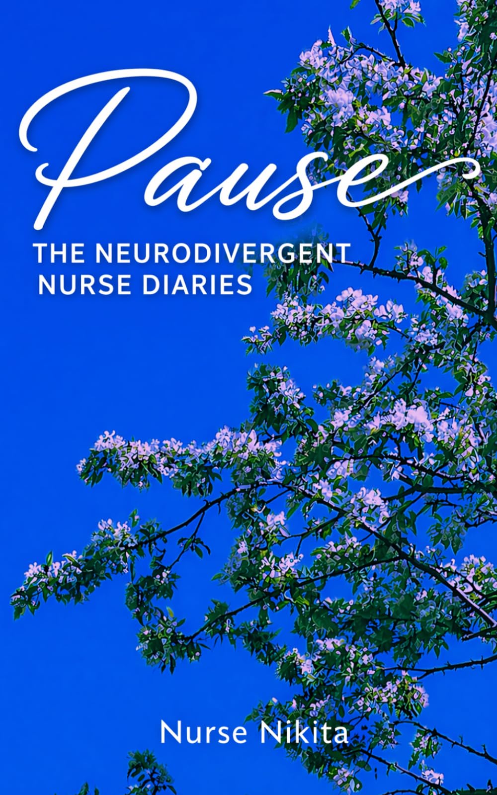 Pause: The Neurodivergent Nurse Diaries