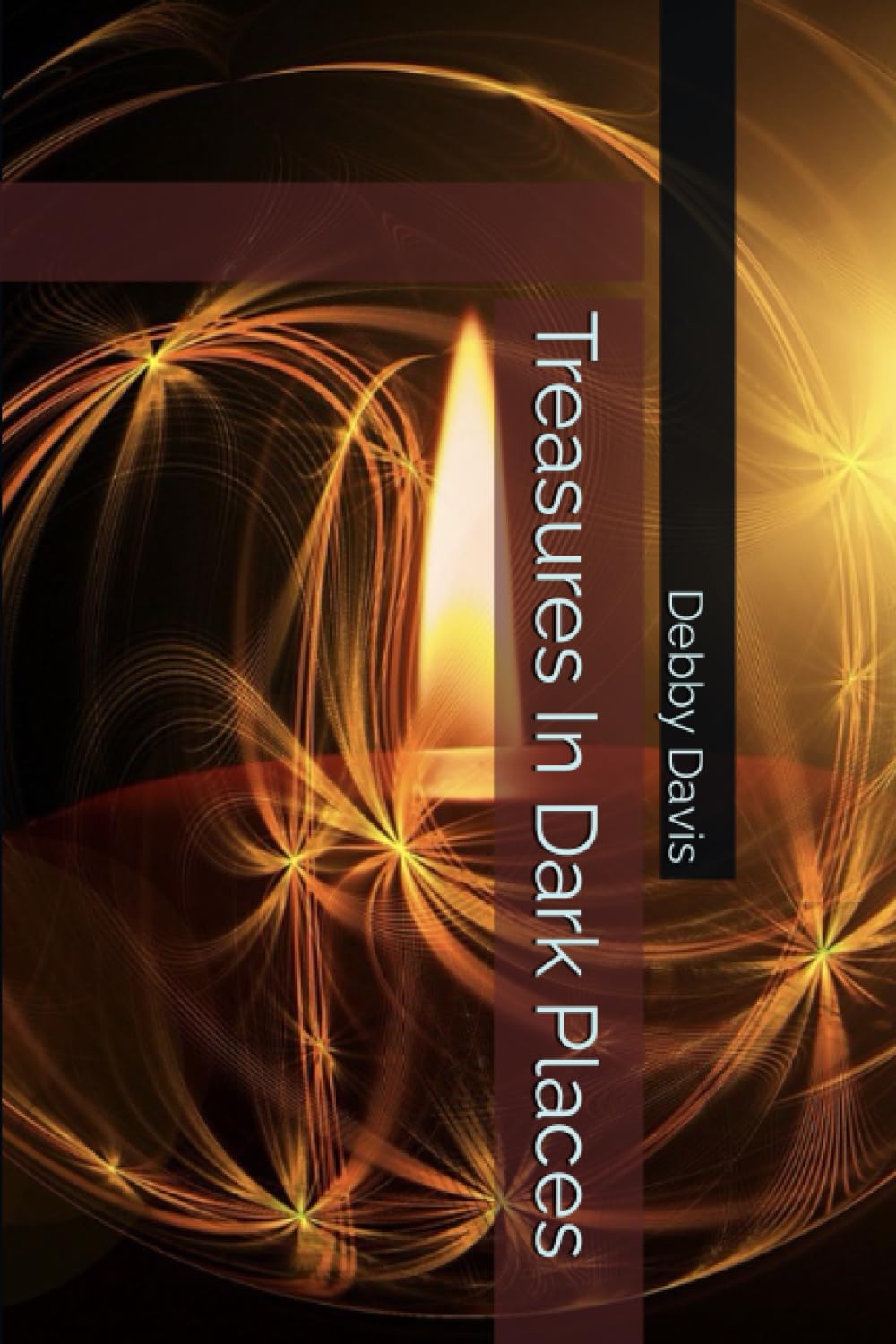 Treasures In Dark Places