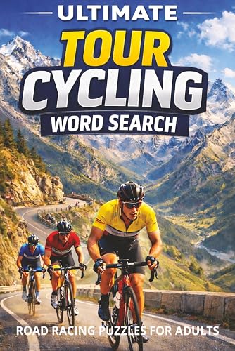 Ultimate Tour Cycling Word Search: Bicycle Road Racing Puzzles, Cyclist