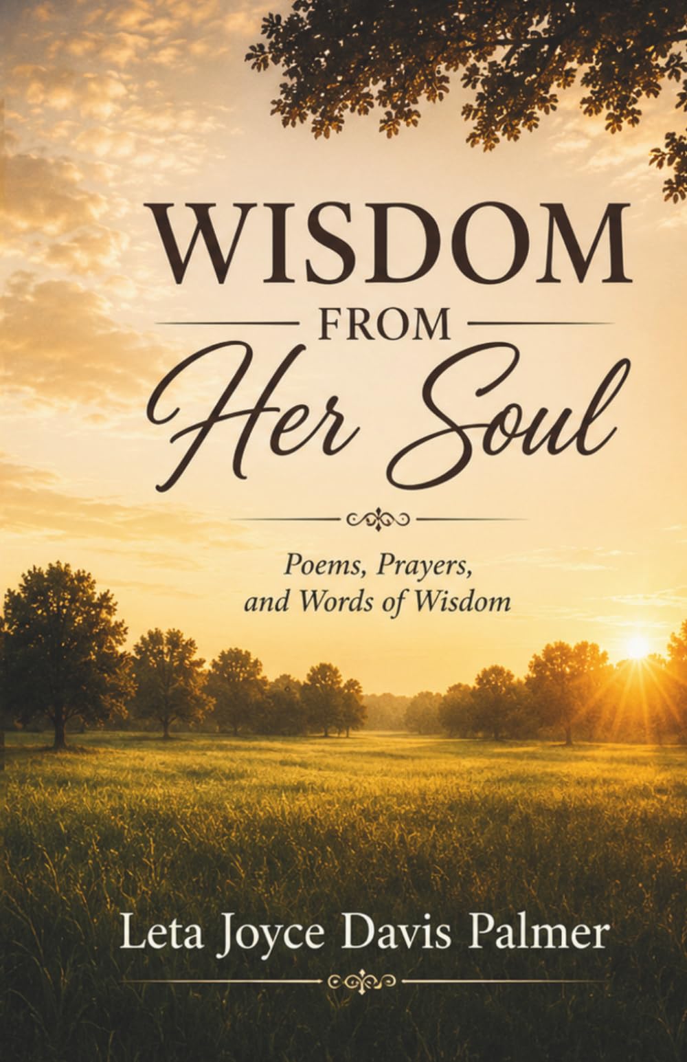 Wisdom from Her Soul: Poems, Prayers, and Words of Wisdom