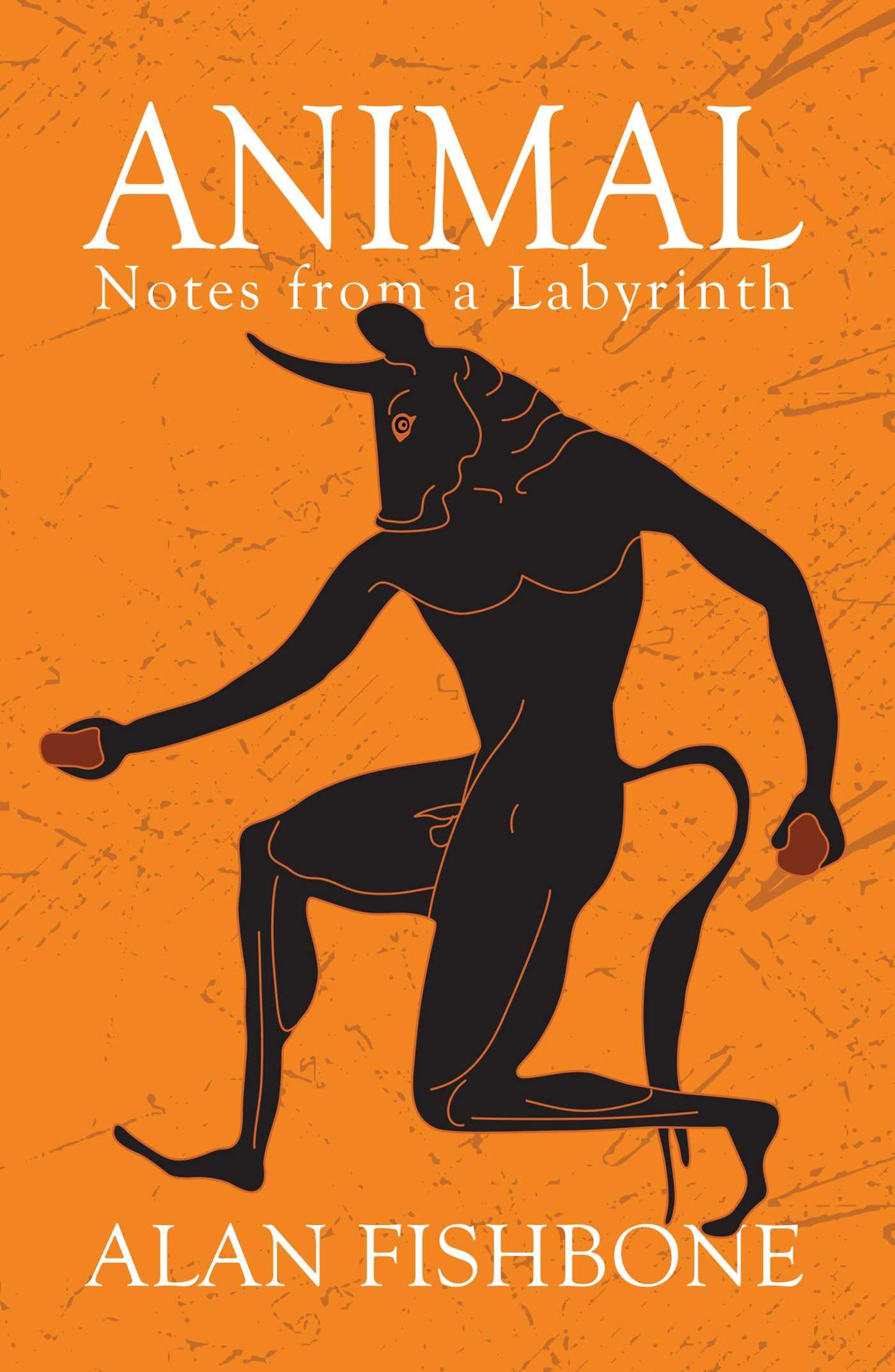 Buy Animal: Notes from a Labyrinth — BookShops.in