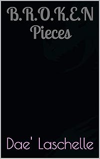 B.R.O.K.E.N Pieces (English Edition)