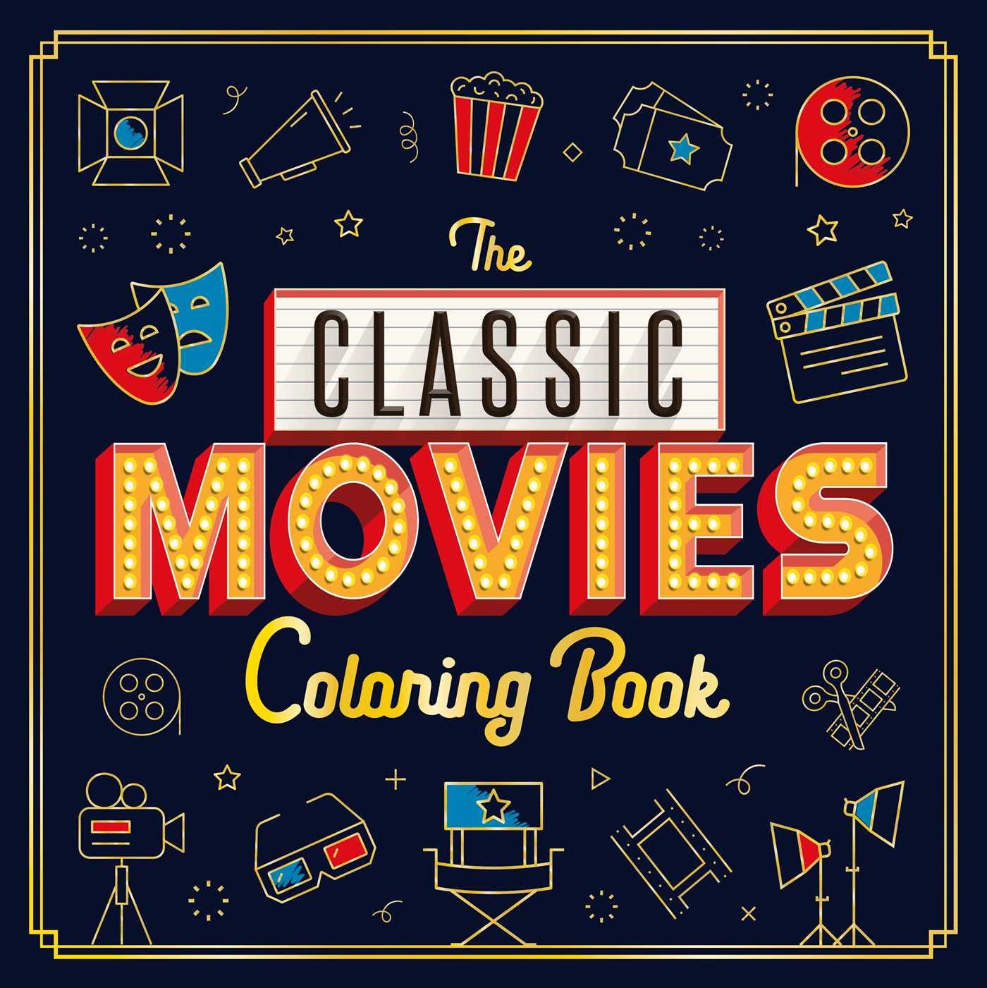 The Classic Movies Coloring Book Adult Coloring Book