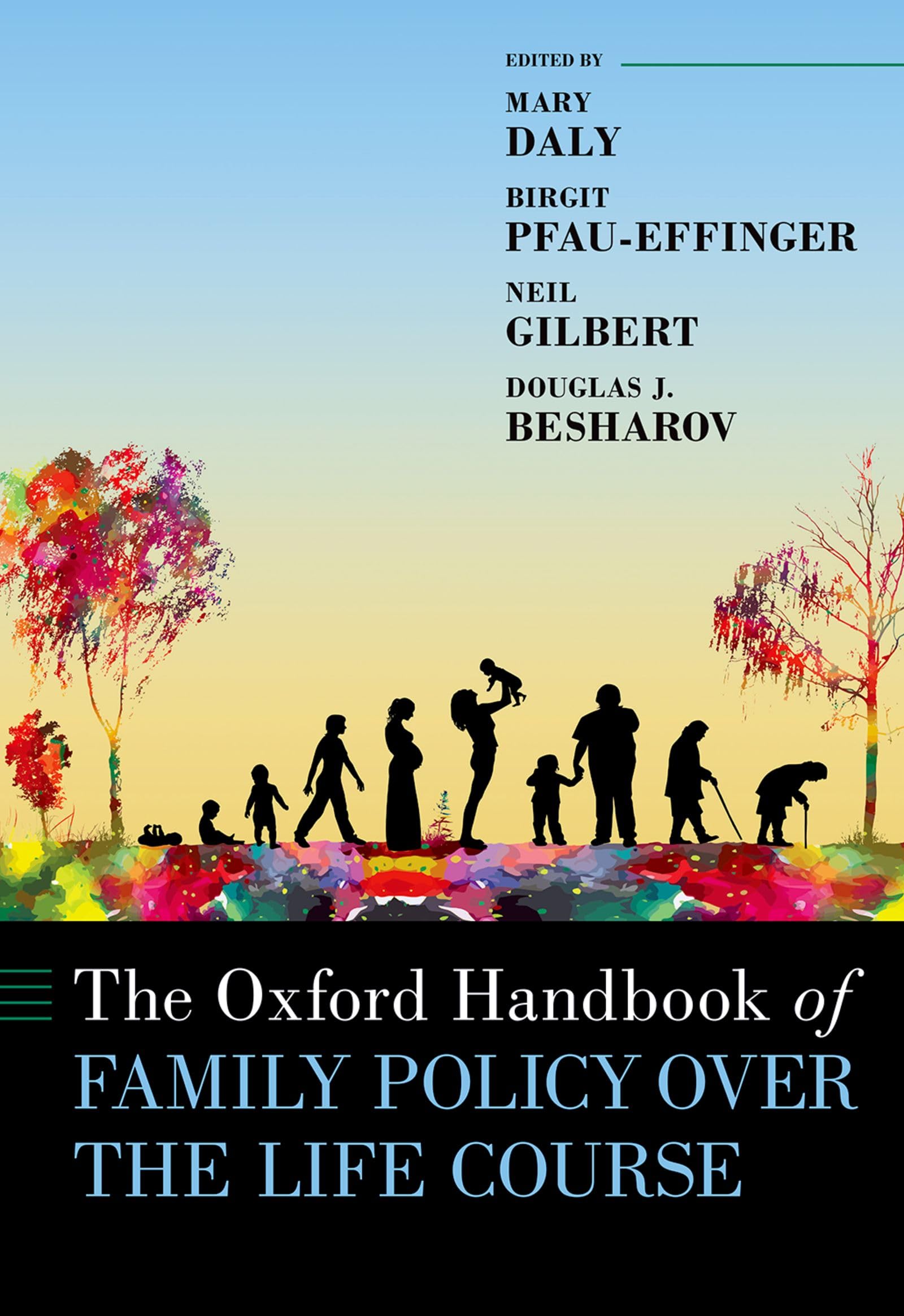 The Oxford Handbook of Family Policy Over The Life Course (Oxford Library of International Social Policy)