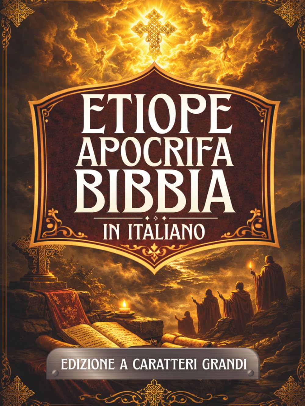 Bibbia Apocrifa Etiope in Italiano (Caratteri Grandi): Antichi scritti sacri conservati nella tradizione etiope, tra cui Enoch, Giubilei, Meqabyan, Tobia, Baruc e altri