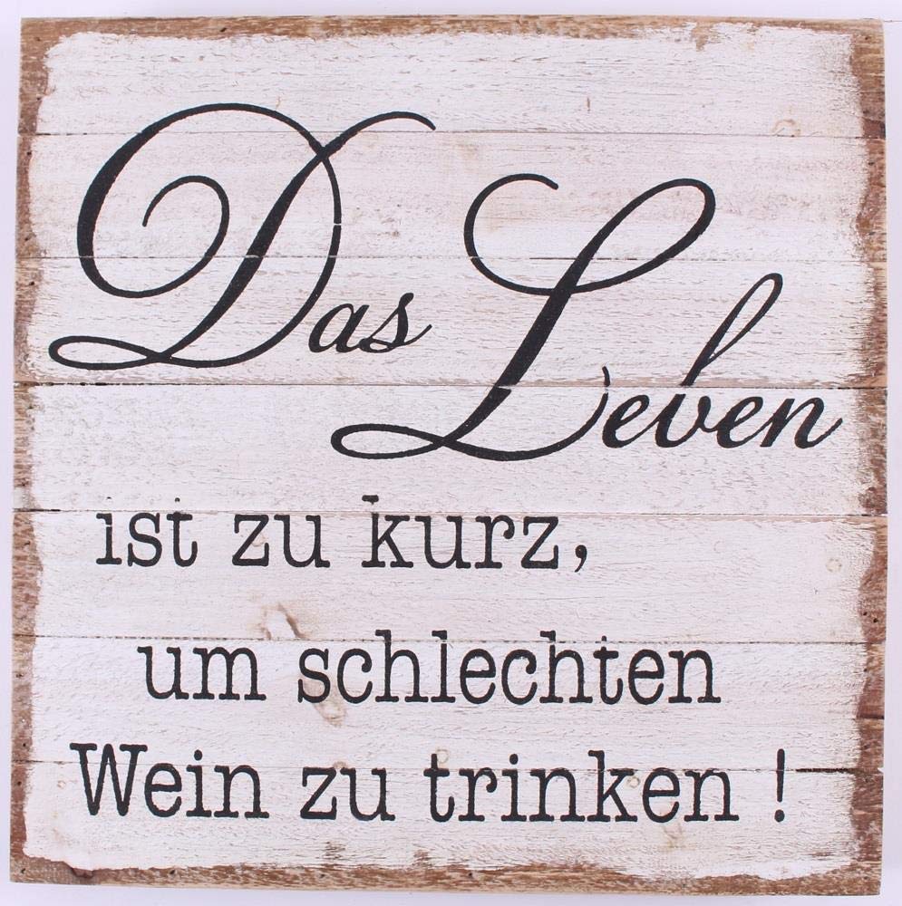 Wood Sign - Das leben ist zu kurz...