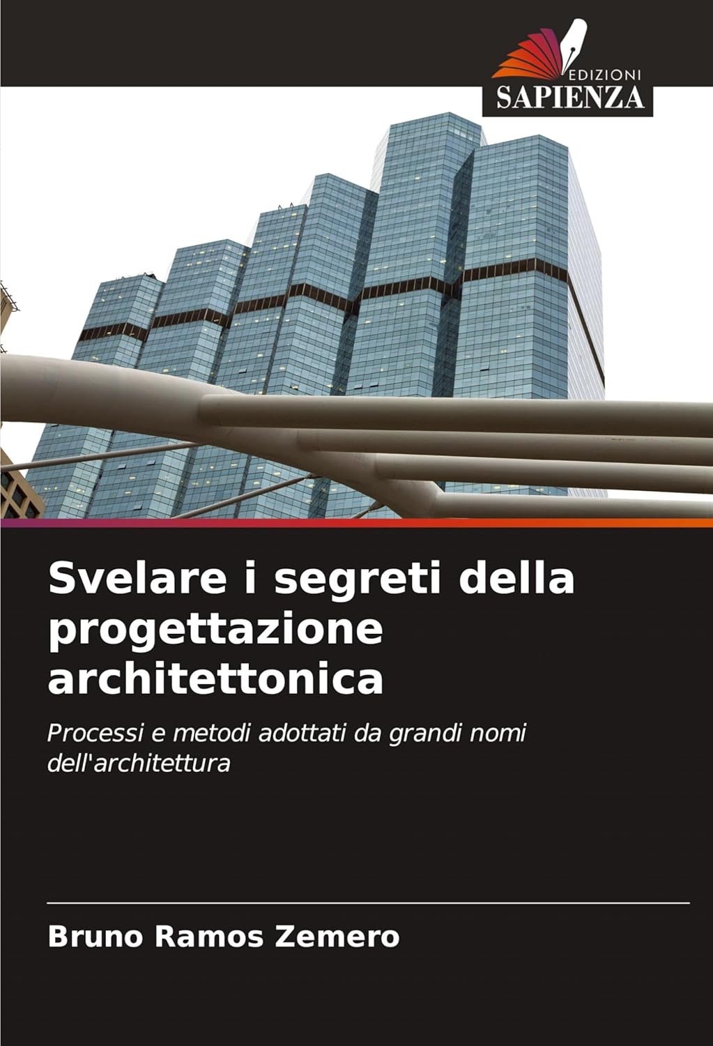 Svelare i segreti della progettazione architettonica: Processi e metodi adottati da grandi nomi dell'architettura