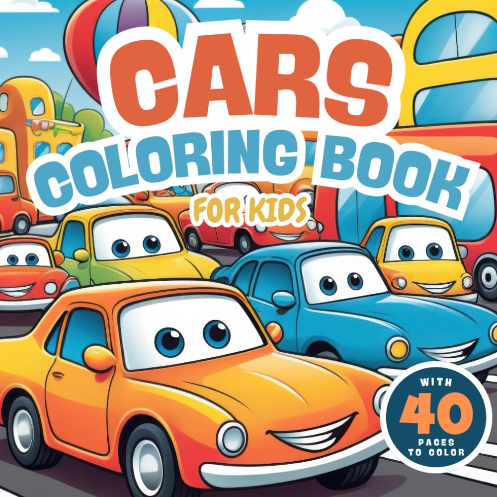 Cars Coloring Book For Kids: Ages 4-8, Toddler, Preschool (Cars and Vehicles coloring book)