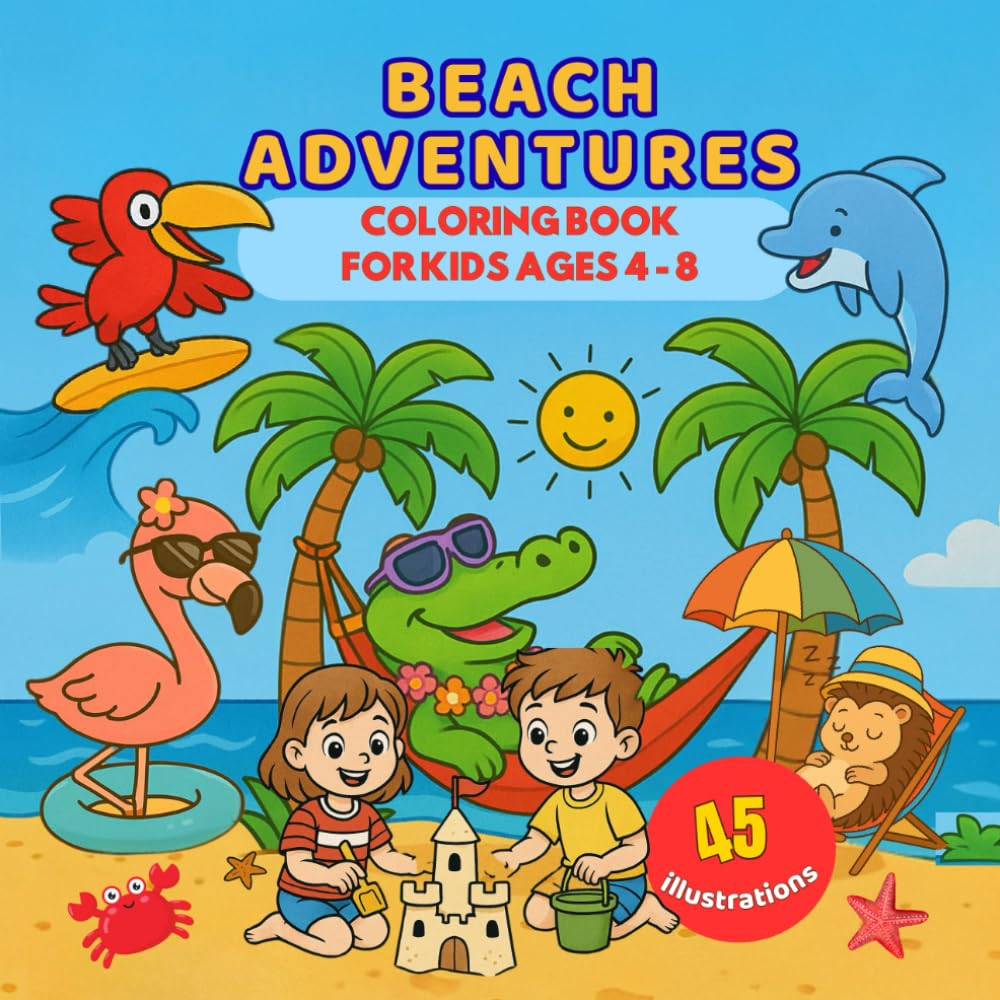Beach Adventures: Coloring Book for Kids Ages 4-8