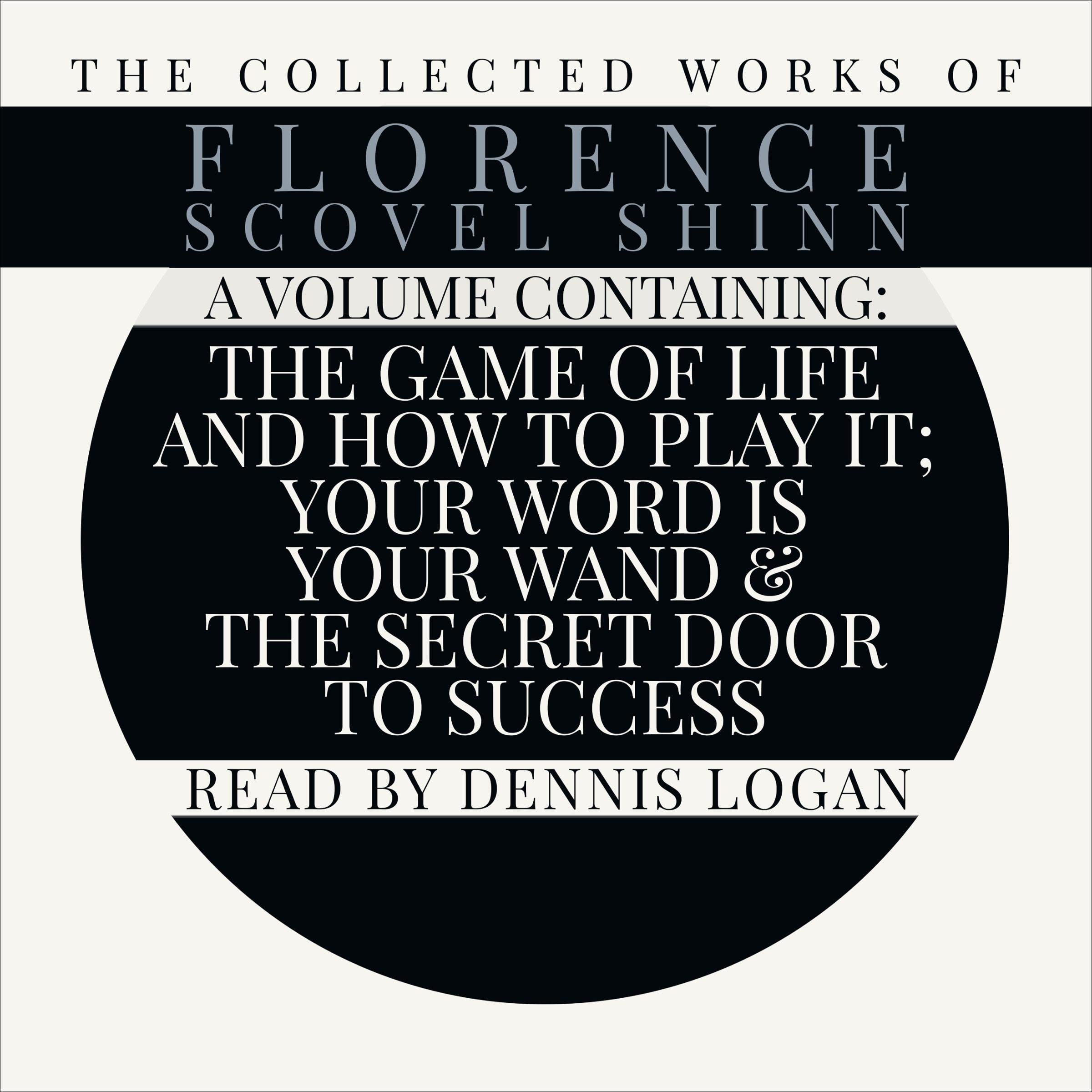 The Collected Works of Florence Scovel Shinn