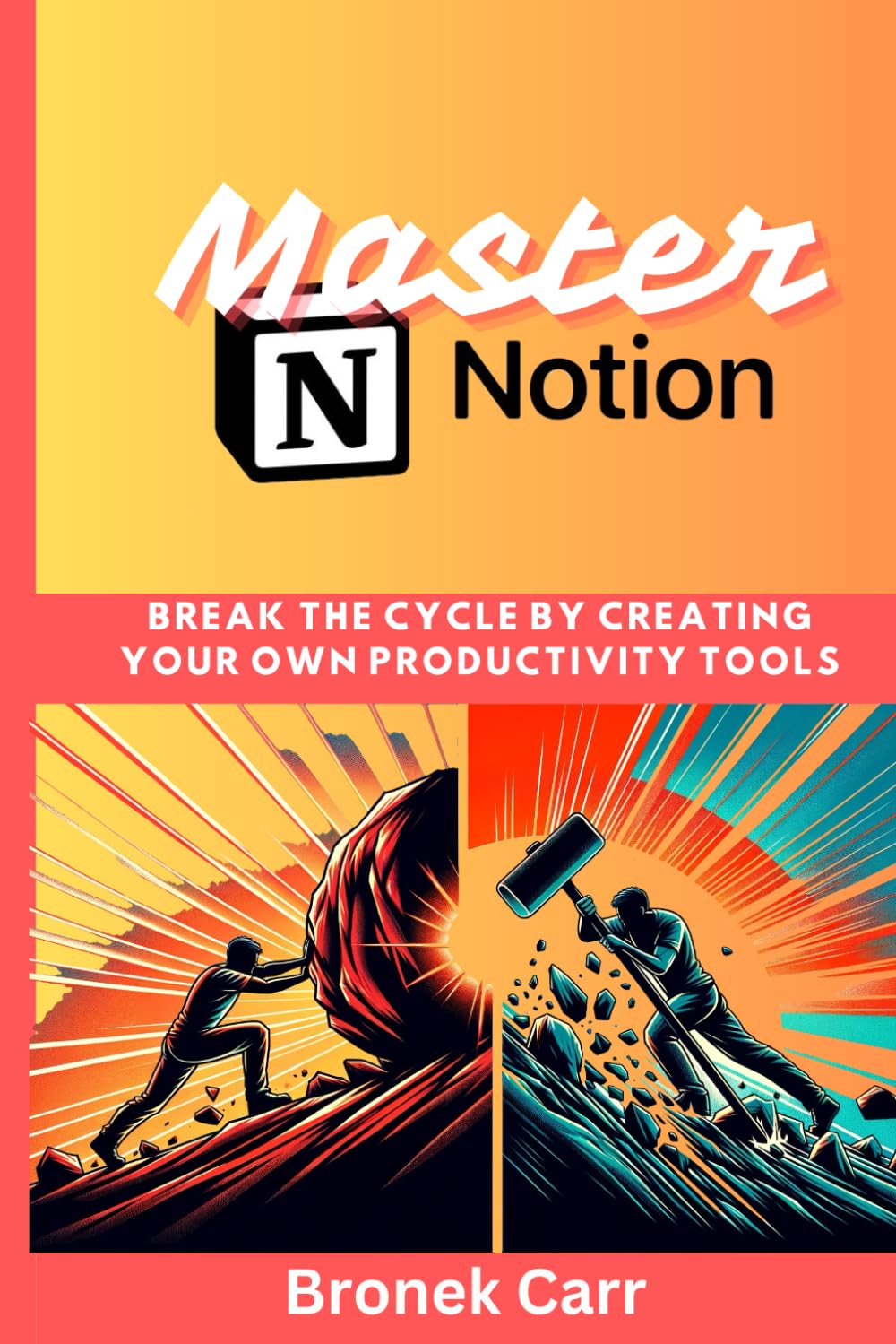 Master Notion: break the cycle by creating your own productivity tools