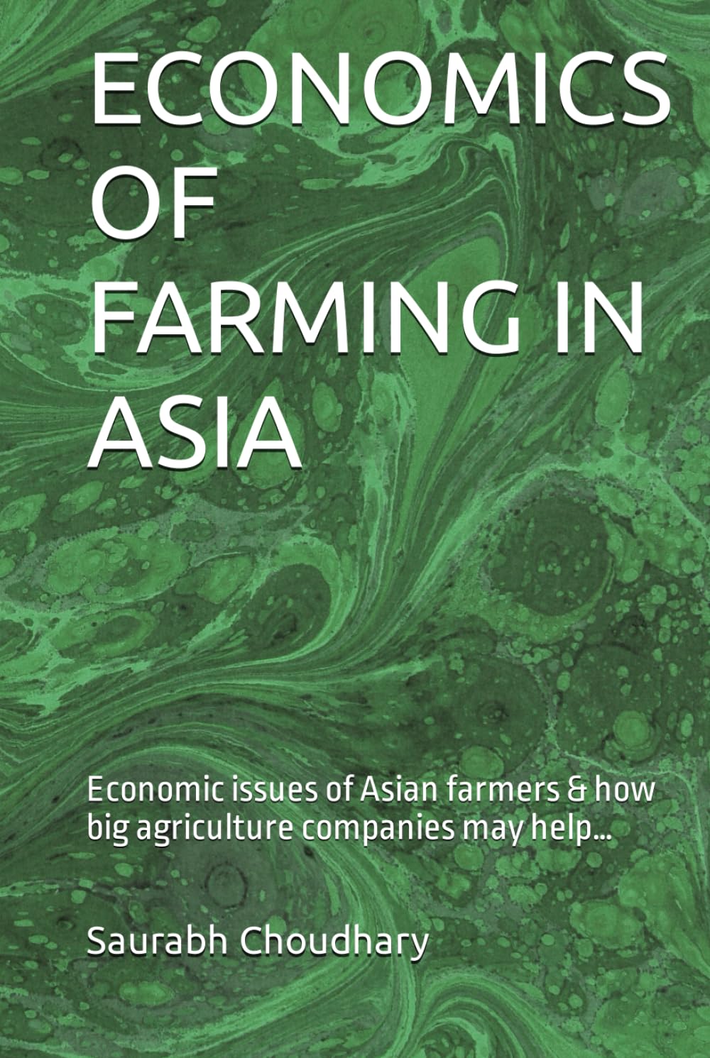 ECONOMICS OF FARMING IN ASIA: Economic issues of Asian farmers & how big agriculture companies may help…