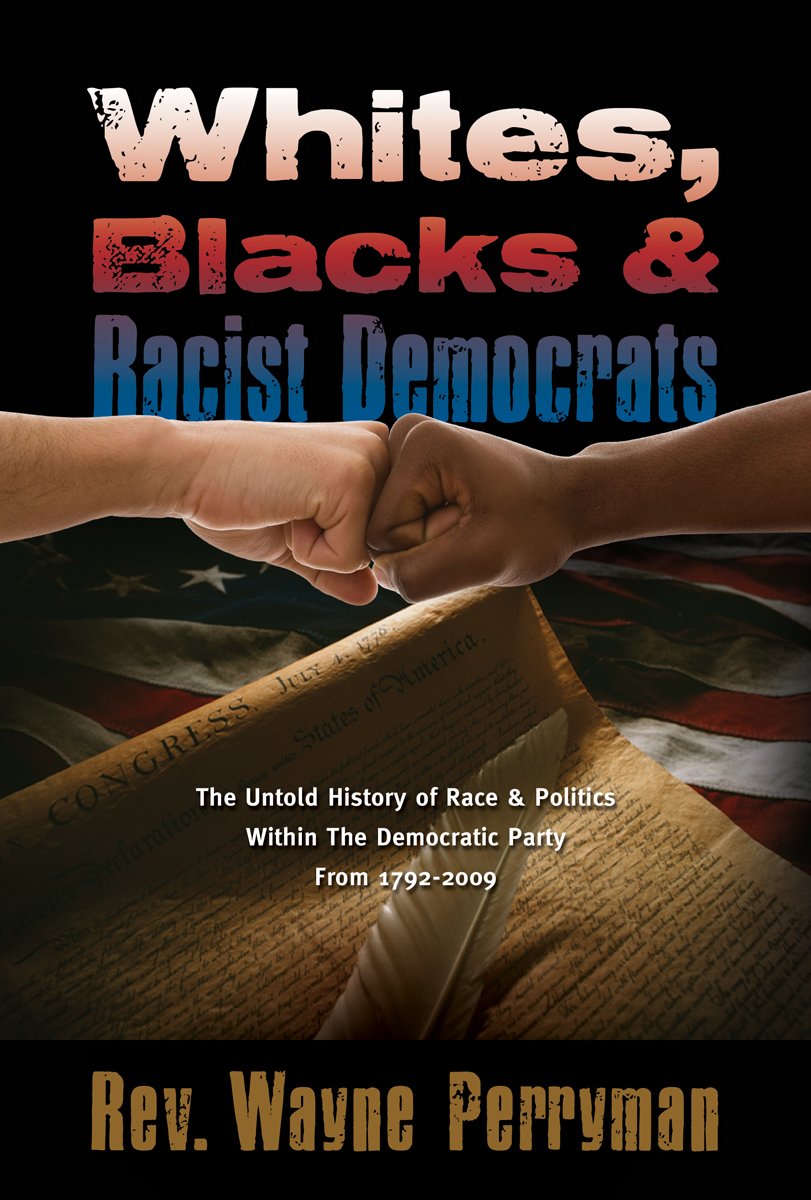 Whites, Blacks and Racist Democrats