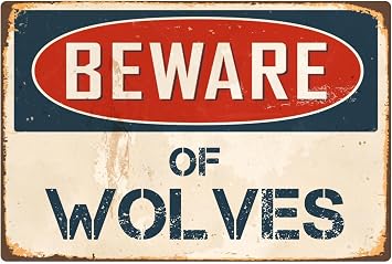 StickerPirate Beware of Wolves 8 x 12 Vintage Aluminum Retro Metal Sign VS447