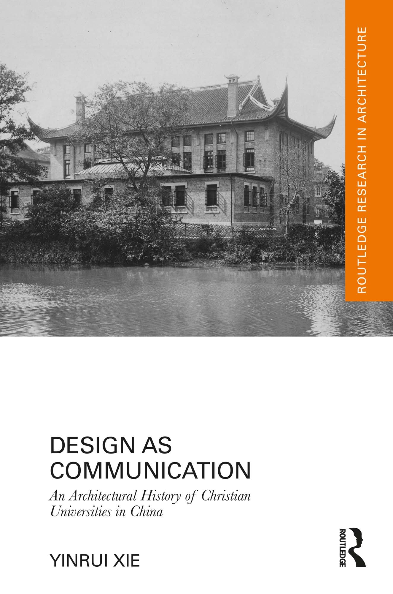 Universités chrétiennes en Chine architecture histoire livre Routledge English Edition