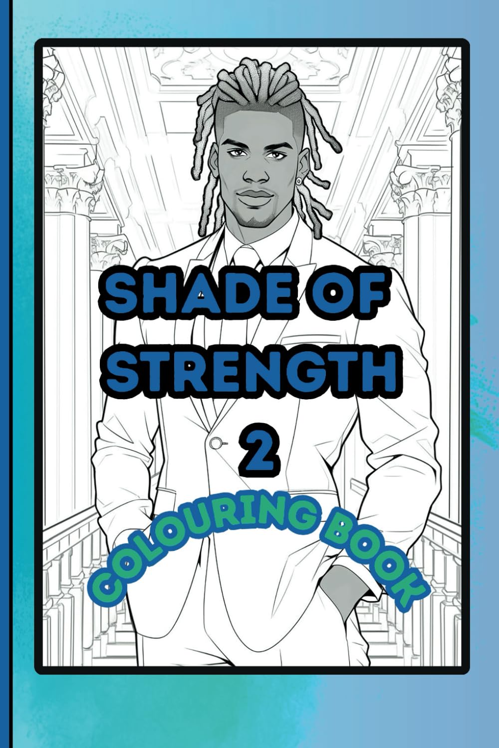 Shade of Strength: A Creative Journey into Resilience and Power (Soul Chronicles)