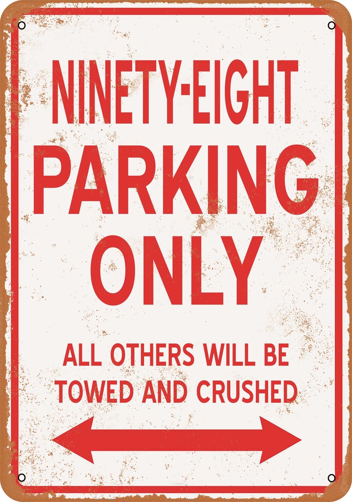 Metal Sign - NINETY-EIGHT PARKING ONLY - Vintage Look home decor