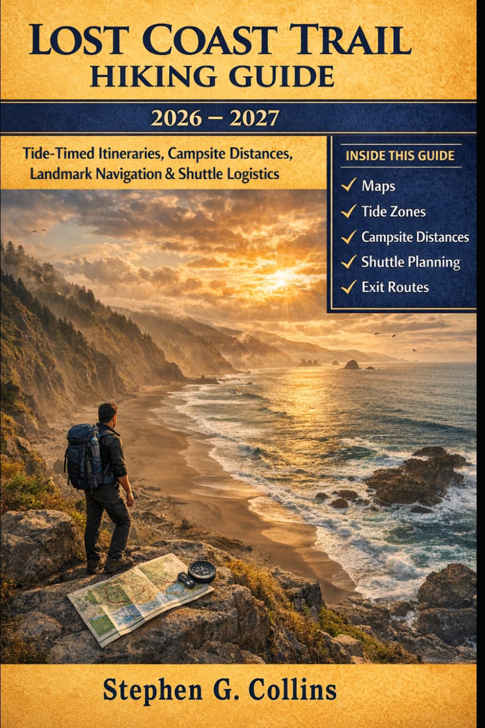 LOST COAST TRAIL HIKING GUIDE 2026–2027: Tide-Timed Itineraries, Campsite Distances, Landmark Navigation & Shuttle Logistics