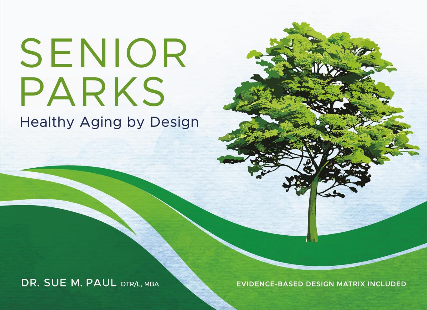 Senior Parks: Healthy Aging by Design      Paperback – December 15, 2025