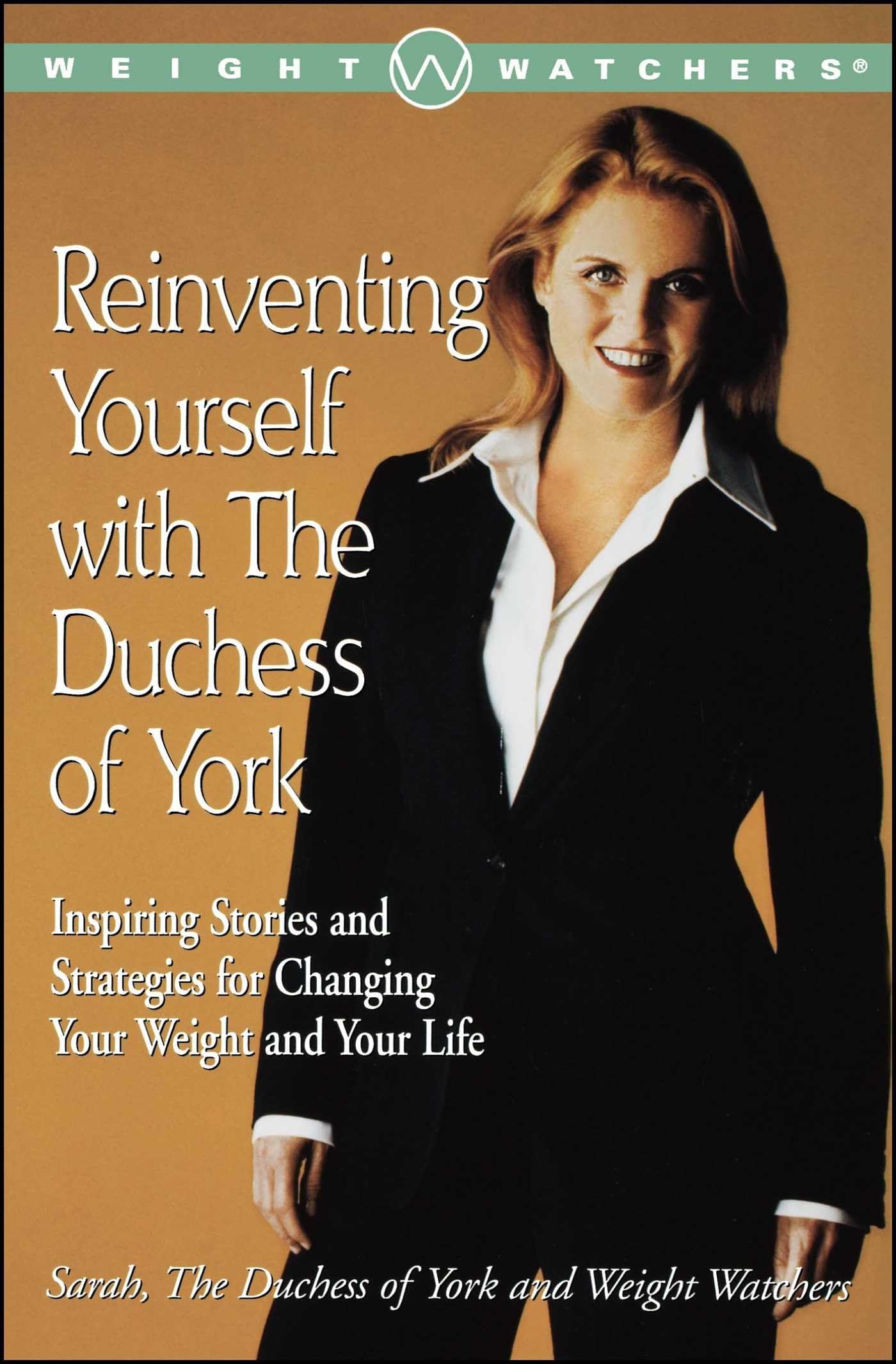Reinventing Yourself with the Duchess of York: . York, Ferguson, Watchers<|