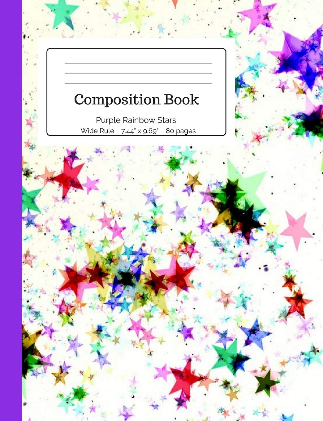 Composition Book Purple Rainbow Stars: Colorful Stars on White Background, Wide Rule for Kids, Girls, School Students, 80 pages, 7.44 x 9.69": Volume 2 (Starchild Composition Books)