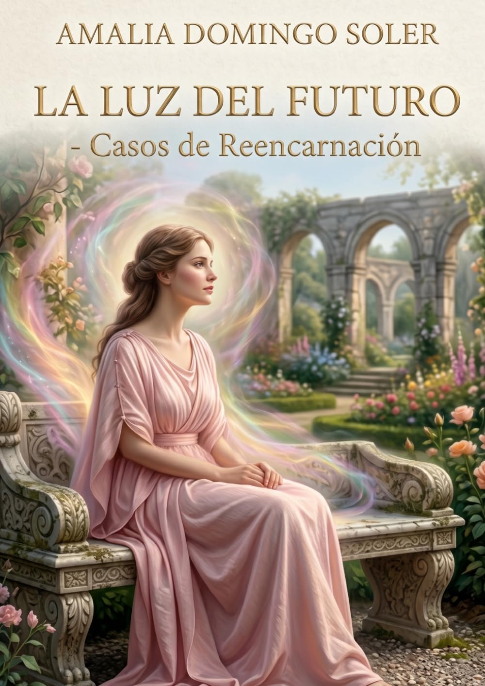 La Luz del Futuro: Casos de Reencarnación (Espiritismo Fácil (Español))