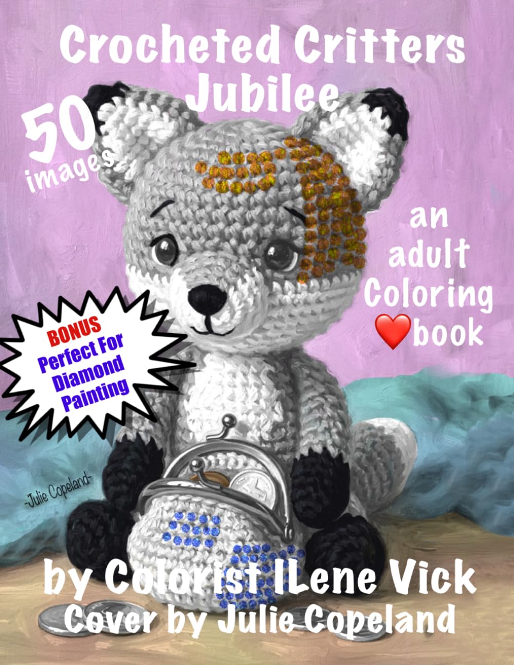 Crocheted Critters Jubilee: Book #184 Of My Jubilee Adult Coloring Book Series ~ Grayscale