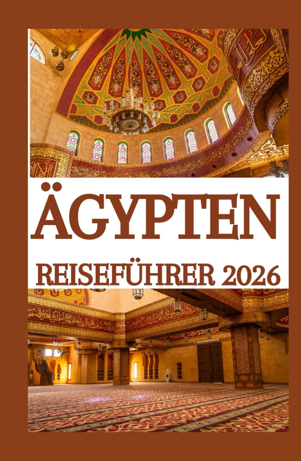 ÄGYPTEN REISEFÜHRER 2026