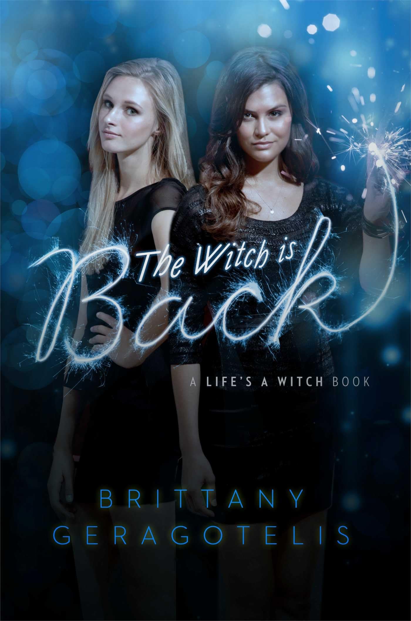 Buy The Witch Is Back (Life's a Witch) โ BookShops.in