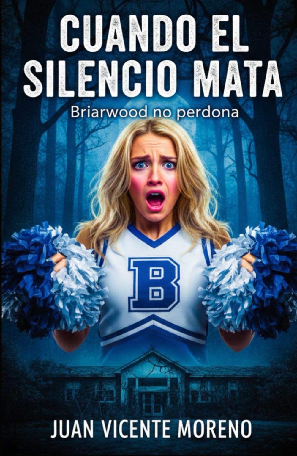 CUANDO EL SILENCIO MATA: BRIARWOOD NO PERDONA (saga humor, romance contemporáneo y thrillers históricos)