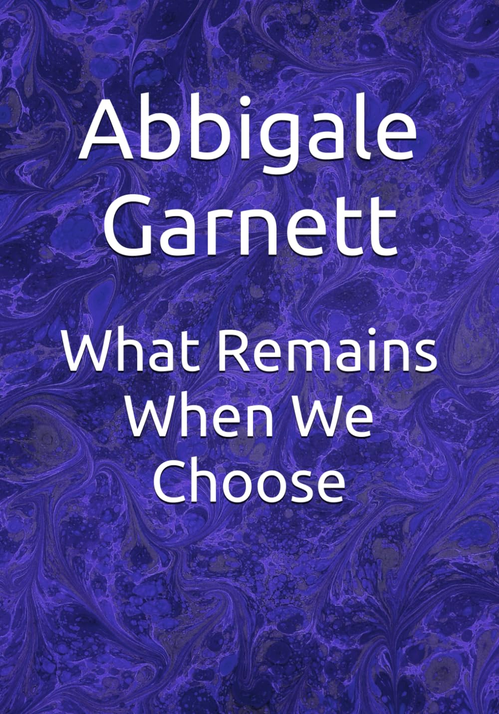 What Remains When We Choose (The Wildbound Trilogy)