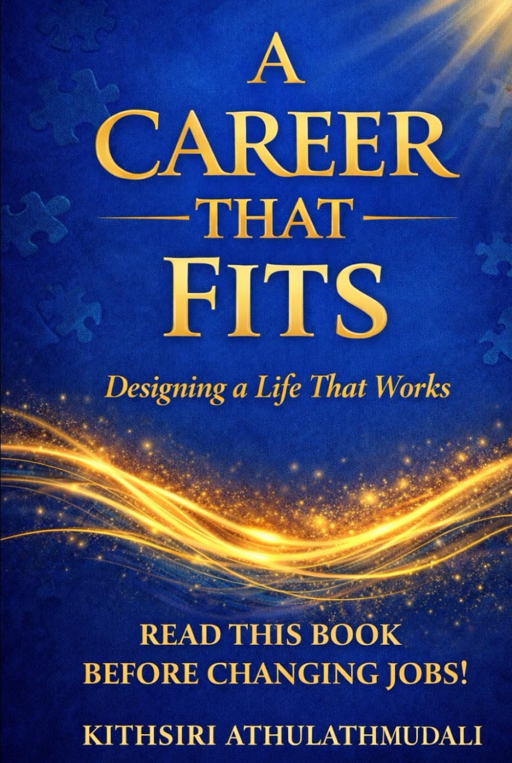 A career that fits: Designing a life that works