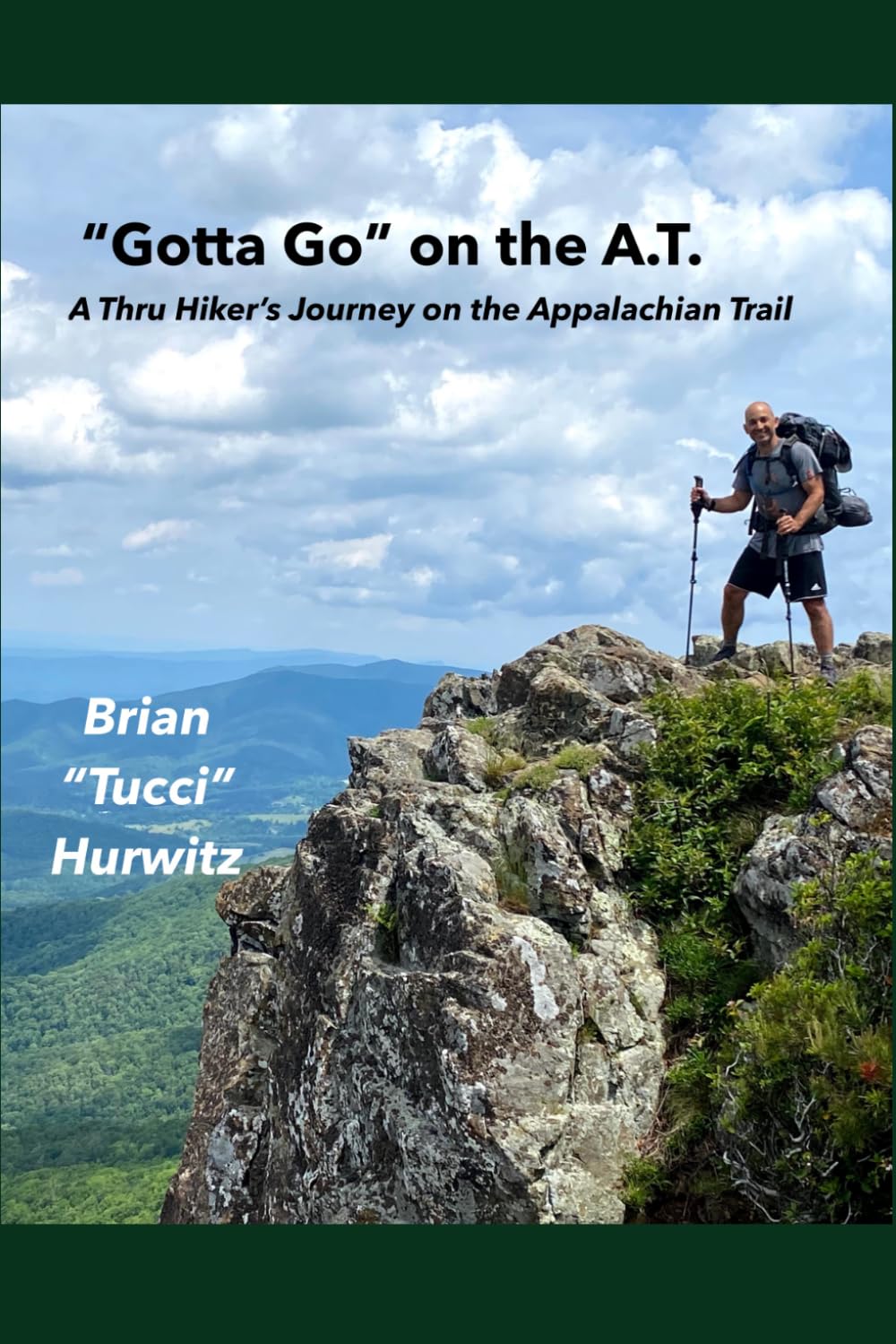 "Gotta Go" on the A.T.: A Thru-Hiker's Journey on the Appalachian Trail