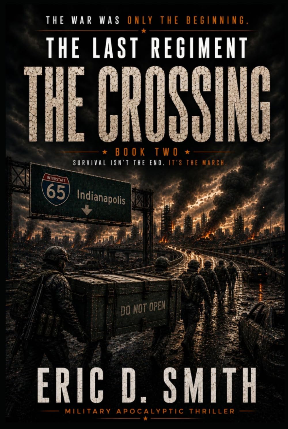 The Last Regiment: The Crossing