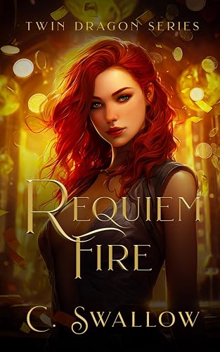 Requiem Fire: Twin Dragon Series (Book 4) - The Paranormal Romance Success Story from Galatea
