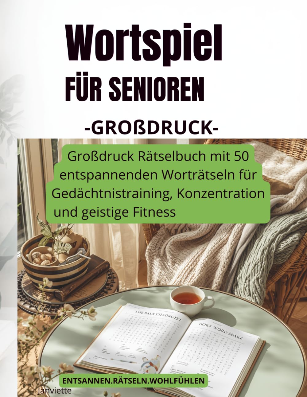 Wortspiel für Senioren: Großdruck Rätselbuch mit 50 entspannenden Worträtseln für Gedächtnistraining, Konzentration und geistige Fitness