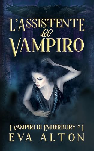 L'Assistente del Vampiro: Un Romanzo di Streghe e Vampiri: 5